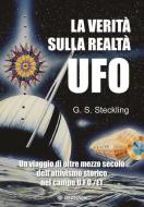 Ebook La Verità sulla Realtà UFO di Steckllng G.S. edito da OM edizioni