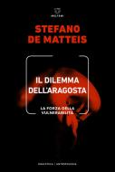 Ebook Il dilemma dell'aragosta di Stefano De Matteis edito da Meltemi