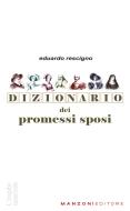 Ebook Dizionario dei Promesi Sposi di Eduardo Rescigno edito da Manzoni Editore