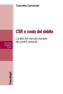 Ebook CSR e costo del debito di Concetta Carnevale edito da Franco Angeli Edizioni