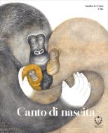 Ebook Canto di nascita di Sandra Le Guen edito da Il Leone Verde Edizioni