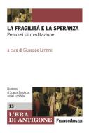 Ebook La fragilità e la speranza di AA. VV. edito da Franco Angeli Edizioni