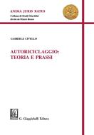 Ebook Autoriciclaggio: teoria e prassi - e-Book di Gabriele Civello edito da Giappichelli Editore