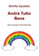 Ebook Andrà Tutto Bene di Spoletto Bertilla edito da ilmiolibro self publishing