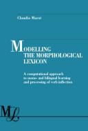 Ebook Modelling the morphological lexicon di Claudia Marzi edito da Franco Angeli Edizioni