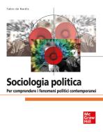 Ebook Sociologia politica di de Nardis Fabio edito da McGraw-Hill Education (Italy)