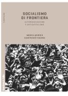 Ebook Socialismo di frontiera di Quirico Monica, Ragona Gianfranco edito da Rosenberg & Sellier