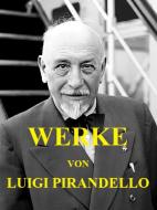 Ebook Werke von Luigi Pirandello di Luigi Pirandello edito da Youcanprint