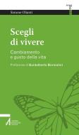 Ebook Scegli di vivere di Simone Olianti edito da Edizioni Messaggero Padova