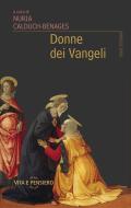 Ebook Donne dei Vangeli di Calduch-Benages Nuria edito da Vita e Pensiero