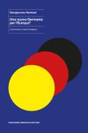 Ebook Una nuova Germania per l'Europa? di Nardozzi Giangiacomo edito da Francesco Brioschi Editore