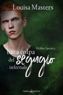 Ebook Tutta colpa del segugio infernale di Louisa Masters edito da Triskell Edizioni