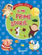 Ebook Le mie prime storie di AA.VV. edito da Giunti