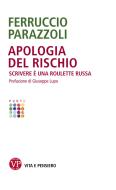 Ebook Apologia del rischio di Parazzoli Ferruccio edito da Vita e Pensiero