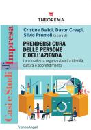 Ebook Prendersi cura delle persone e dell'azienda di AA. VV. edito da Franco Angeli Edizioni