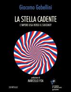 Ebook La stella cadente di Giacomo Gabellini edito da goWare e Edizioni Angelo Guerini e Associati