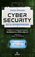 Ebook Cybersecurity kit di sopravvivenza. Il Web è un luogo pericoloso di Giorgio Sbaraglia edito da goWare