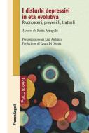 Ebook I disturbi depressivi in età evolutiva di AA. VV. edito da Franco Angeli Edizioni