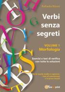 Ebook Verbi senza segreti. Volume 1. Morfologia di Raffaella Riboni edito da Youcanprint