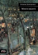 Ebook White nights di Fyodor Dostoevsky edito da REA Multimedia