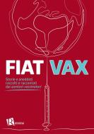 Ebook Fiat Vax di AA.VV . edito da Editoriale Romani