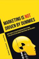 Ebook Marketing (is not) driven by dummies di Emiliano Tomasoni, Laura Piaz edito da Wildix EE OÜ