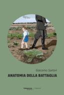 Ebook Anatomia della battaglia di Giacomo Sartori edito da TerraRossa Edizioni