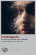 Ebook Il postfotografico di VV. AA. edito da Einaudi
