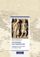 Ebook Dai Martiri agli Imperatori di Paolo Siniscalco edito da Edizioni Nerbini