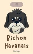 Ebook Bichon Havanais di Roland Berger edito da Roland Berger