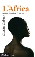 Ebook L'Africa di Giovanni Carbone edito da Società editrice il Mulino, Spa