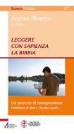 Ebook Leggere con sapienza la Bibbia di Andrea Albertin edito da Edizioni Messaggero Padova