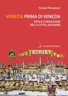 Ebook Venezia prima di Venezia di Giorgio Ravegnani edito da Carocci Editore