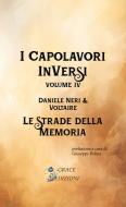 Ebook I Capolavori InVersi IV: Le strade della memoria di Neri Daniele, Voltaire edito da GRACE EDIZIONI