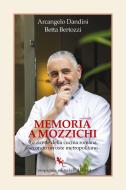 Ebook Memoria a mozzichi di Betta Bertozzi, Arcangelo Dandini edito da Compagnia editoriale Aliberti