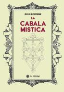 Ebook La Cabala Mistica di Dion Fortune edito da OM edizioni