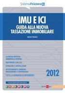 Ebook IMU e ICI - Guida alla nuova tassazione immobiliare di Sergio Trovato edito da IlSole24Ore Professional