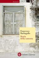 Ebook Storia della camorra di Francesco Barbagallo edito da Editori Laterza