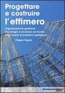 Ebook Progettare e costruire l'effimero di Filippo Vigato edito da libreriauniversitaria.it