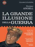 Ebook La grande illusione della guerra di Norman Angell edito da goWare, Tramedoro