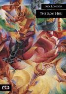 Ebook The Iron Heel di Jack London edito da REA Multimedia