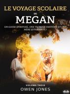 Ebook Le Voyage Scolaire De Megan di Owen Jones edito da Tektime