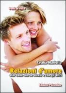 Ebook Relazioni d'amore. Star bene con se stessi e con gli altri di Mariotto Cecilia edito da Edizioni Psiconline