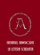 Ebook La Lettera Scarlata di Nathaniel Hawthorne edito da Bauer Books