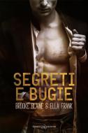 Ebook Segreti e bugie di Brooke Blaine, Ella Frank edito da Triskell Edizioni