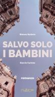 Salvo solo i bambini Salvo solo i bambini