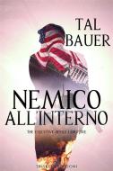 Ebook Nemico all’interno di Tal Bauer edito da Triskell Edizioni