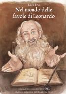 Ebook Nel mondo delle favole di Leonardo di Laura Frus edito da Youcanprint