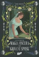 Ebook Manuale di magia oscura per giovani spose di Sara Simoni edito da Il Castoro Editrice