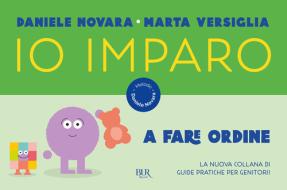Ebook Io imparo a fare ordine di Novara Daniele edito da BUR